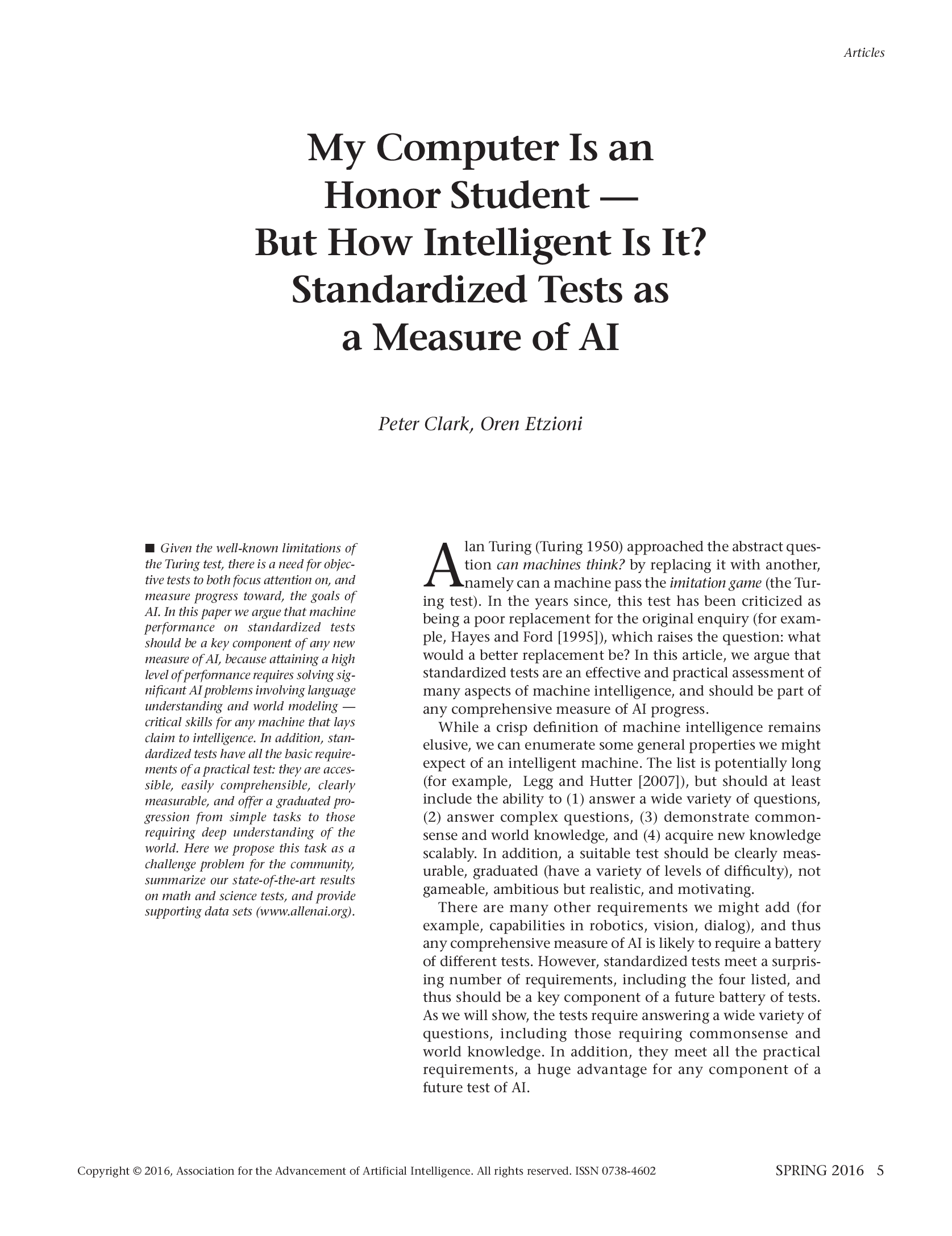 My Computer Is an Honor Student - but How Intelligent Is It? Standardized Tests as a Measure of AI