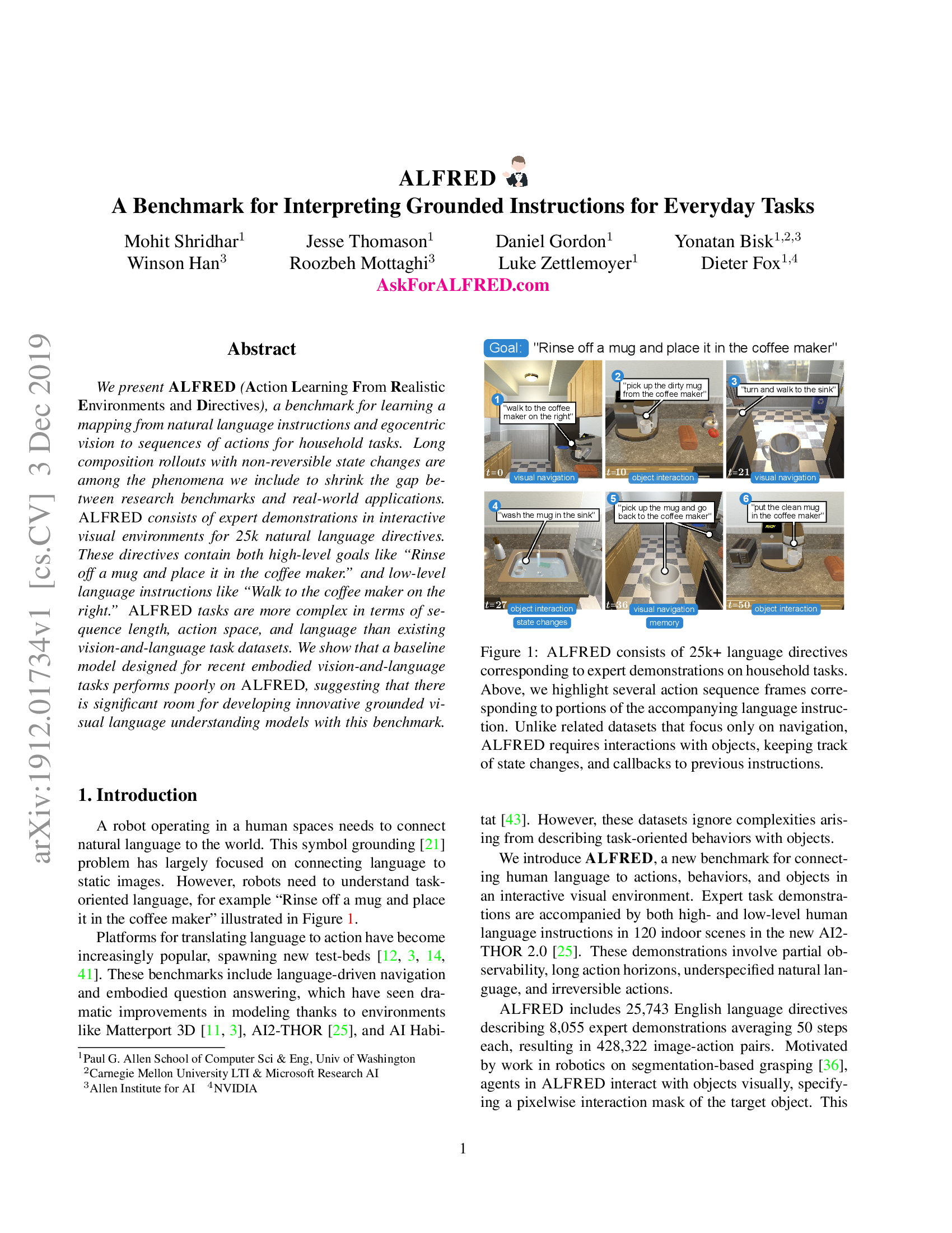 ALFRED: A Benchmark for Interpreting Grounded Instructions for Everyday Tasks